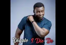 Digalo - I Dio Do (Son) Digalo - I Dio Do (Officiel 2023)