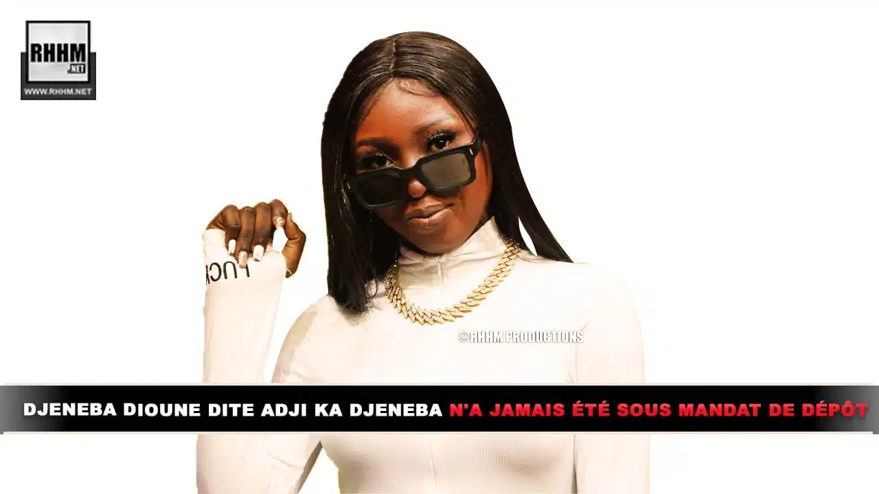 Djènèba Diaouné dite Adji Ka Djènèba n'a jamais été sous mandat de dépôt (Showbiz) Djènèba Diaouné dite Adji Ka Djènèba n'a jamais été sous mandat de dépôt (Showbiz)