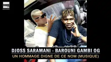 Djoss Saramani - Barouni Gambi OG : Un hommage digne de ce nom (Musique)