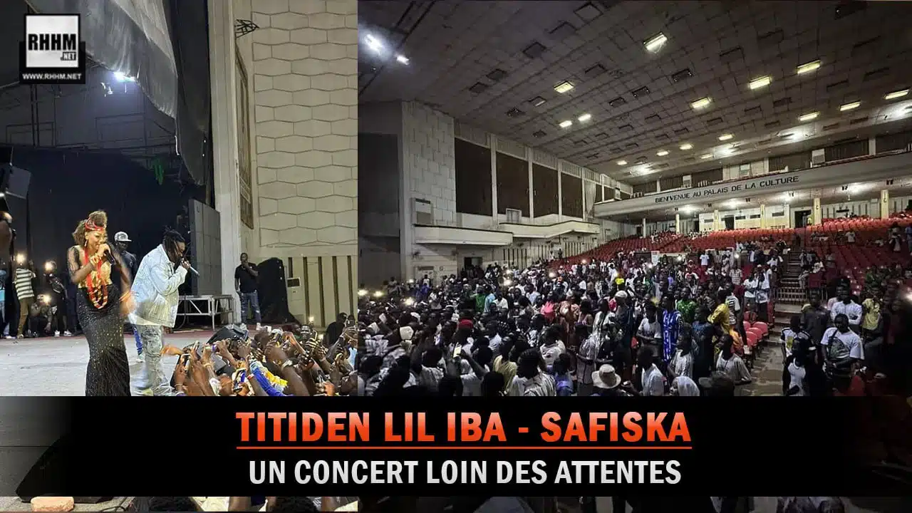 Titiden Lil Iba - Safiska : Un concert loin des attentes (Showbiz)