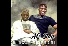 Djoss Saramani - AC Sidy (Officiel 2024)