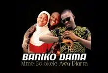 Baniko Dama - Mme Bolokele Awa Diarra (Officiel 2025)