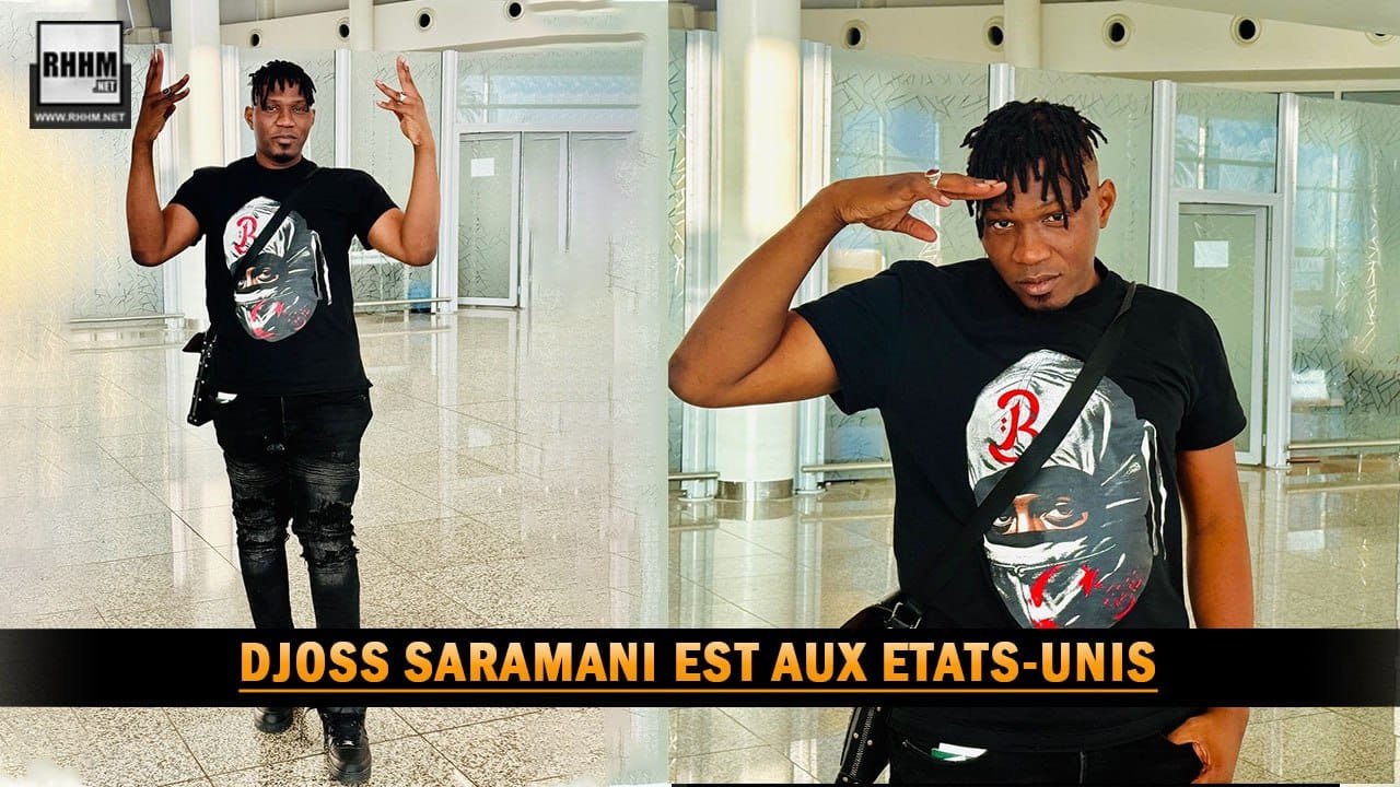 Djoss Saramani est aux Etats-Unis (Showbiz)