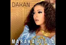Maraka Didja - Dakan (Officiel 2025)