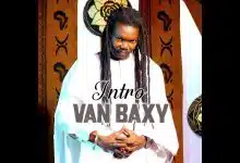 Van Baxy - Intro - album Dafe Dje (Officiel 2025)