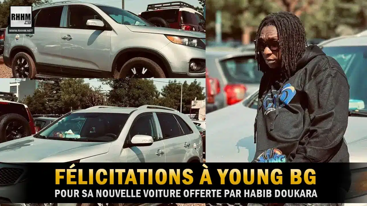 Félicitations à Young BG pour sa nouvelle voiture offerte par Habib Doukara (Showbiz) Félicitations à Young BG pour sa nouvelle voiture offerte par Habib Doukara (Showbiz)