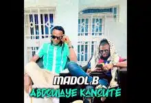 Madol B - Abdoulaye Kanouté (Officiel 2025)