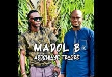 Madol B - Abdoulaye Traoré (Officiel 2025)