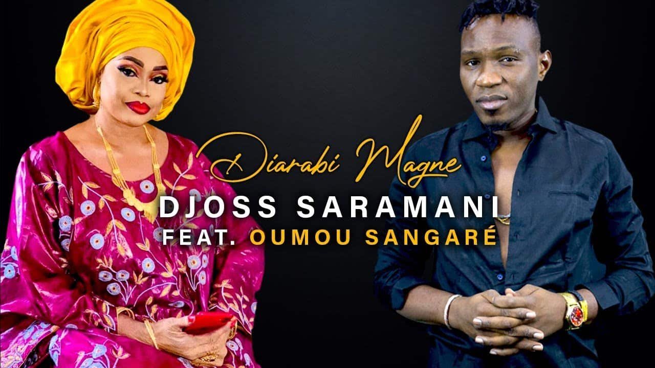 Djoss Saramani Feat. Oumou Sangaré - Diarabi Magne (Officiel 2022)