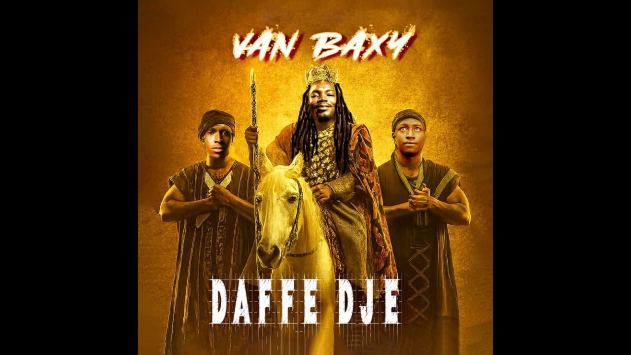 Van Baxy - Daffé Djè (Album) Van Baxy - Daffé Djè (Album Officiel 2025)