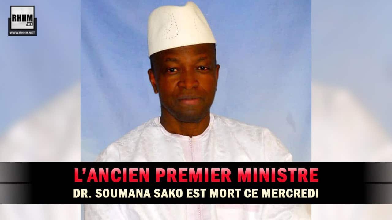 L’ancien Premier ministre Dr. Soumana Sako est mort ce mercredi L’ancien Premier ministre Dr. Soumana Sako est mort ce mercredi