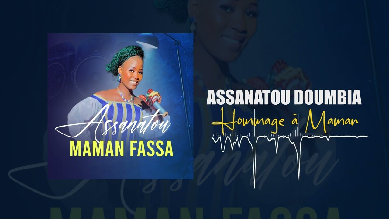 Assanatou Doumbia - Maman Fassa - Hommage À Maman (Son) Assanatou Doumbia - Hommage À Maman (Son)