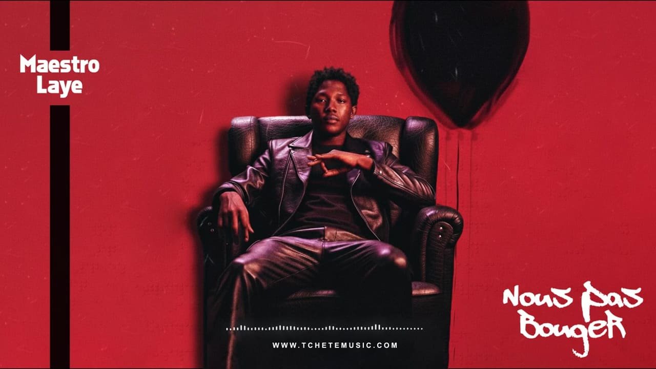 Maestro Laye - Nous Pas Bouger (Son) Maestro Laye - Nous Pas Bouger (Son)