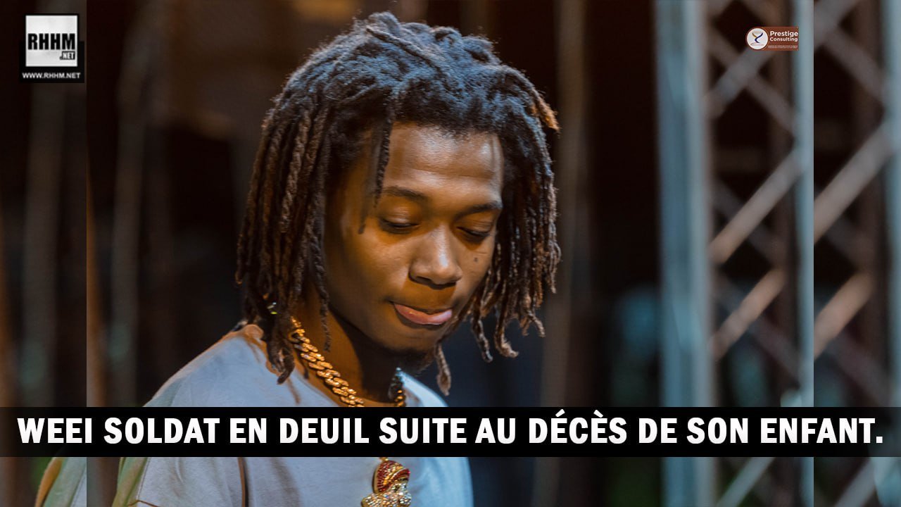 Weei Soldat en deuil suite au décès de son enfant (Showbiz)
