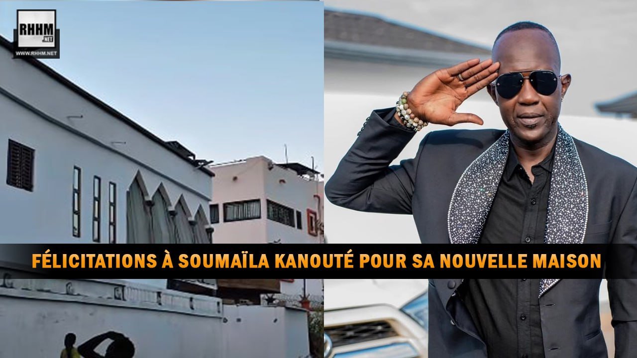 Félicitations à Soumaïla Kanouté pour sa nouvelle maison (Showbiz)