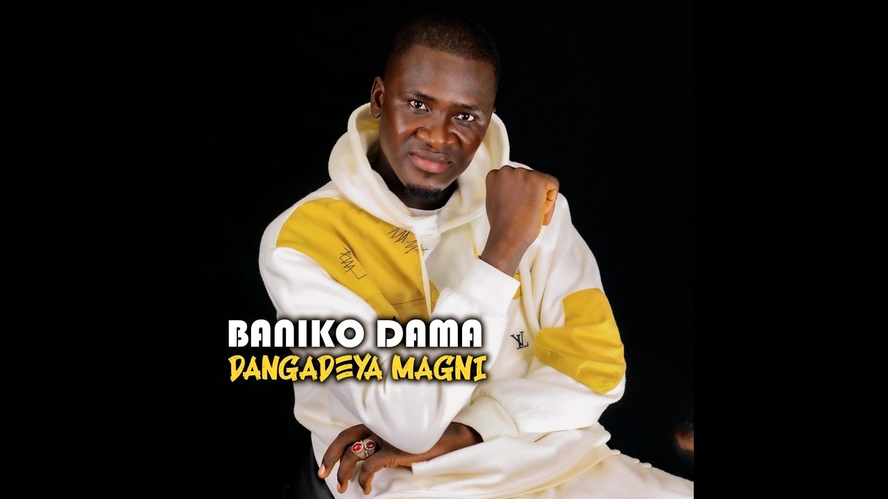 Baniko Dama - Dangadeya Magni (Son) Baniko Dama - Dangadeya Magni (Officiel 2026)