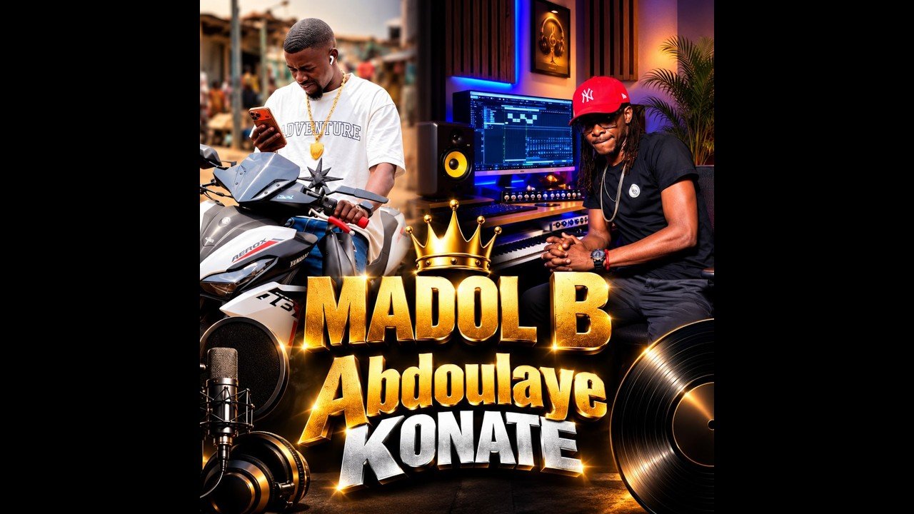 Madol B - Abdoulaye Konaté (Son) Madol B - Abdoulaye Konaté (Officiel 2026)